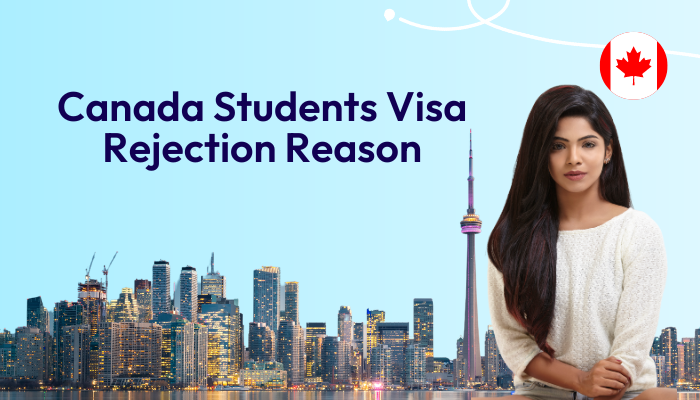 canada-students-visa-rejection-reason