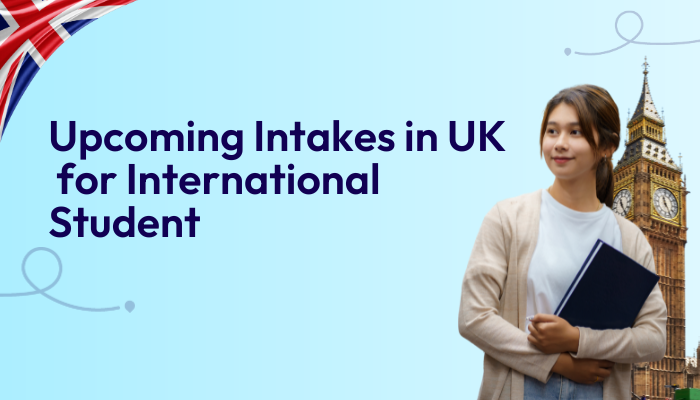 upcomng-intakes-in-the-uk-for-international-students