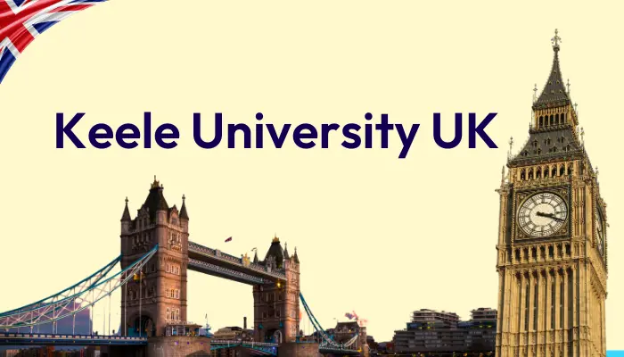 Keele University UK for International Students