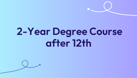 2-Year Degree Course after 12th